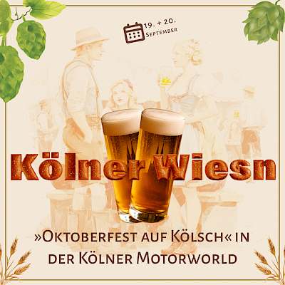 Kölner Wiesn 2025 in der Motorworld – Das kölsche Oktoberfest-Highlight!